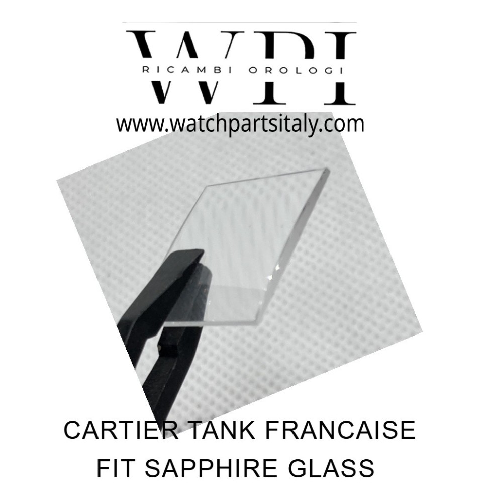 CARTIER TANK FRANCAISE MEDIUM FIT SAPPHIRE GLASS - HIGH QUALITY, VETRO ZAFFIRO CARTIER TANK FRANCESE